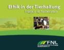 FNL-Broschre: Ethik in der Tierhaltung